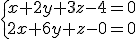 \{x+2y+3z-4=0\\2x+6y+z-8=0